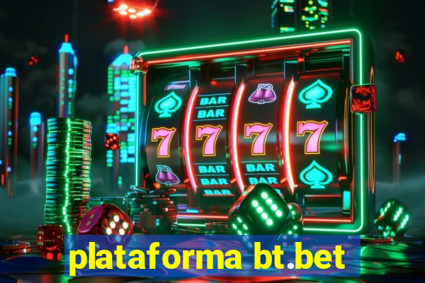 plataforma bt.bet